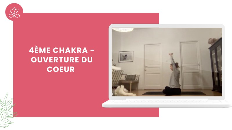 Jour 6. 4ème chakra - Ouverture du coeur avec Laure-Anne Desrumaux (63 min)
